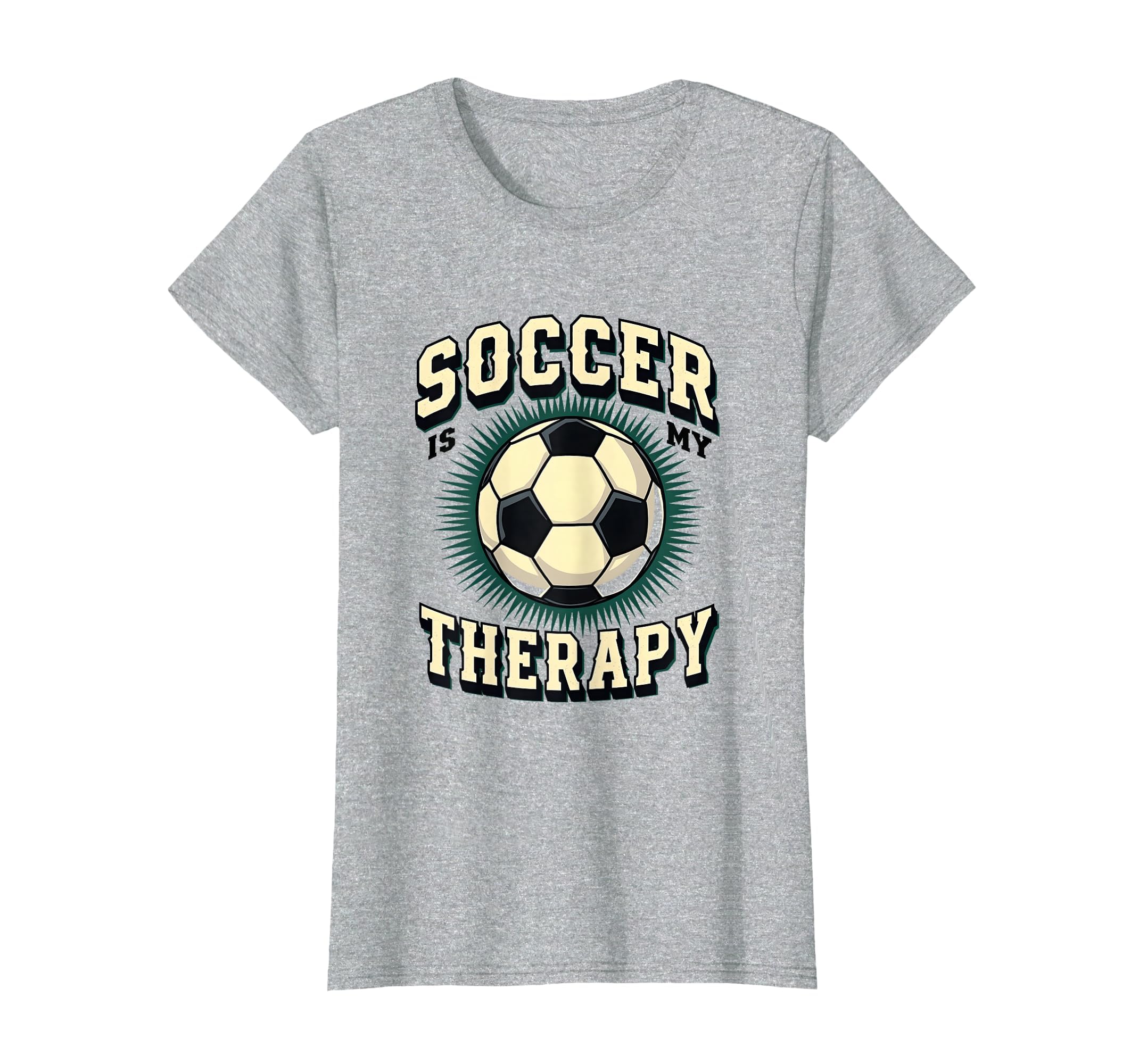 Soccer Is My Therapy Funny Soccer T-Shirt - Trendy Graphic Unisex