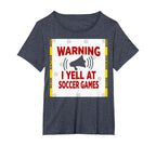 Warning I Yell Soccer Games T-Shirt - Minimalist Print Men Women