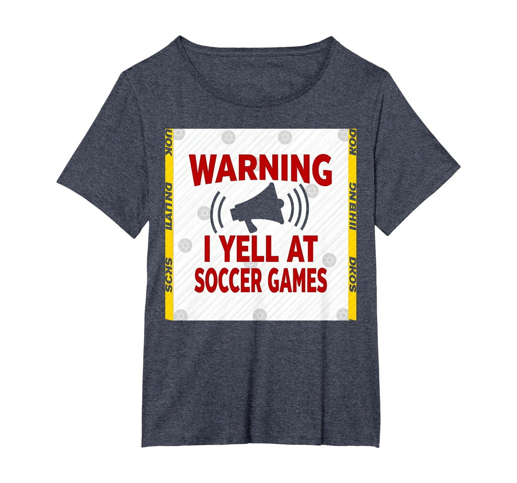 Warning I Yell Soccer Games Enthusiastic T-Shirt - Novelty Apparel Unisex