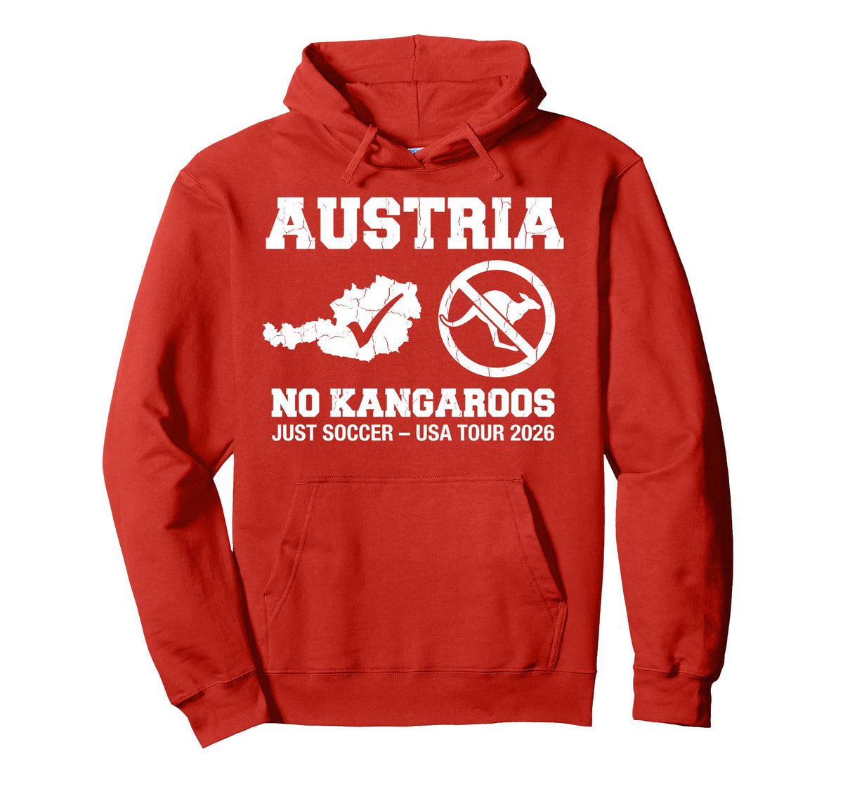 Austria No Kangaroos Just Soccer Hoodie - Casual Everyday Wear Men Women