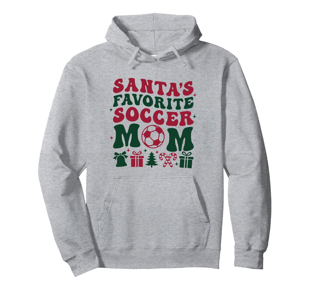 Santas Favorite Soccer Mom Trendy Sports Hoodie - Fun Novelty Design Unisex