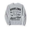 Sideline Social Club Soccer Mom Sweatshirt - Fun Novelty Design for Adults