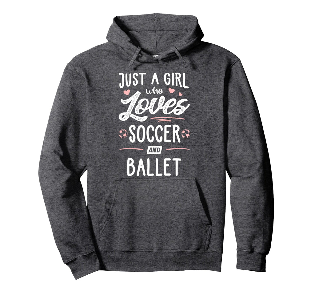 Just Who Loves Soccer And Ballet Gift Hoodie - Minimalist Print Unisex