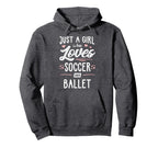 Just Who Loves Soccer And Ballet Gift Hoodie - Minimalist Print Unisex