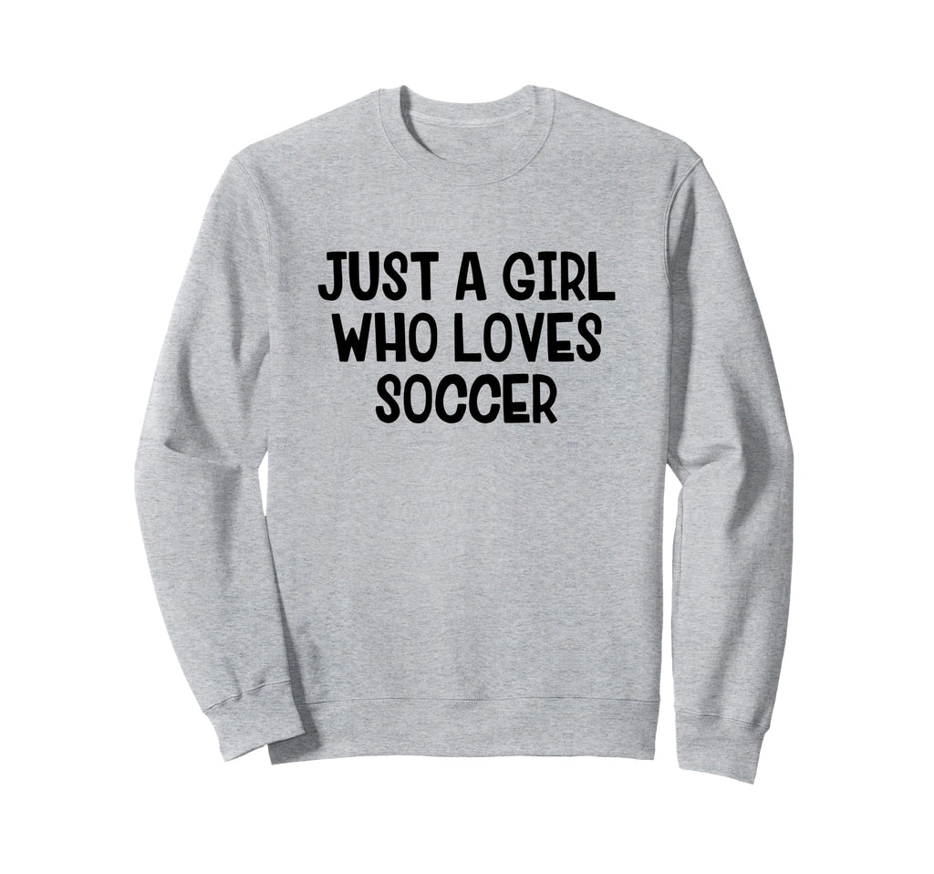 Just Who Loves Soccer Sweatshirt - Streetwear Style for Adults