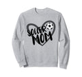 Soccer Mom Sweatshirt - Fun Novelty Design Unisex