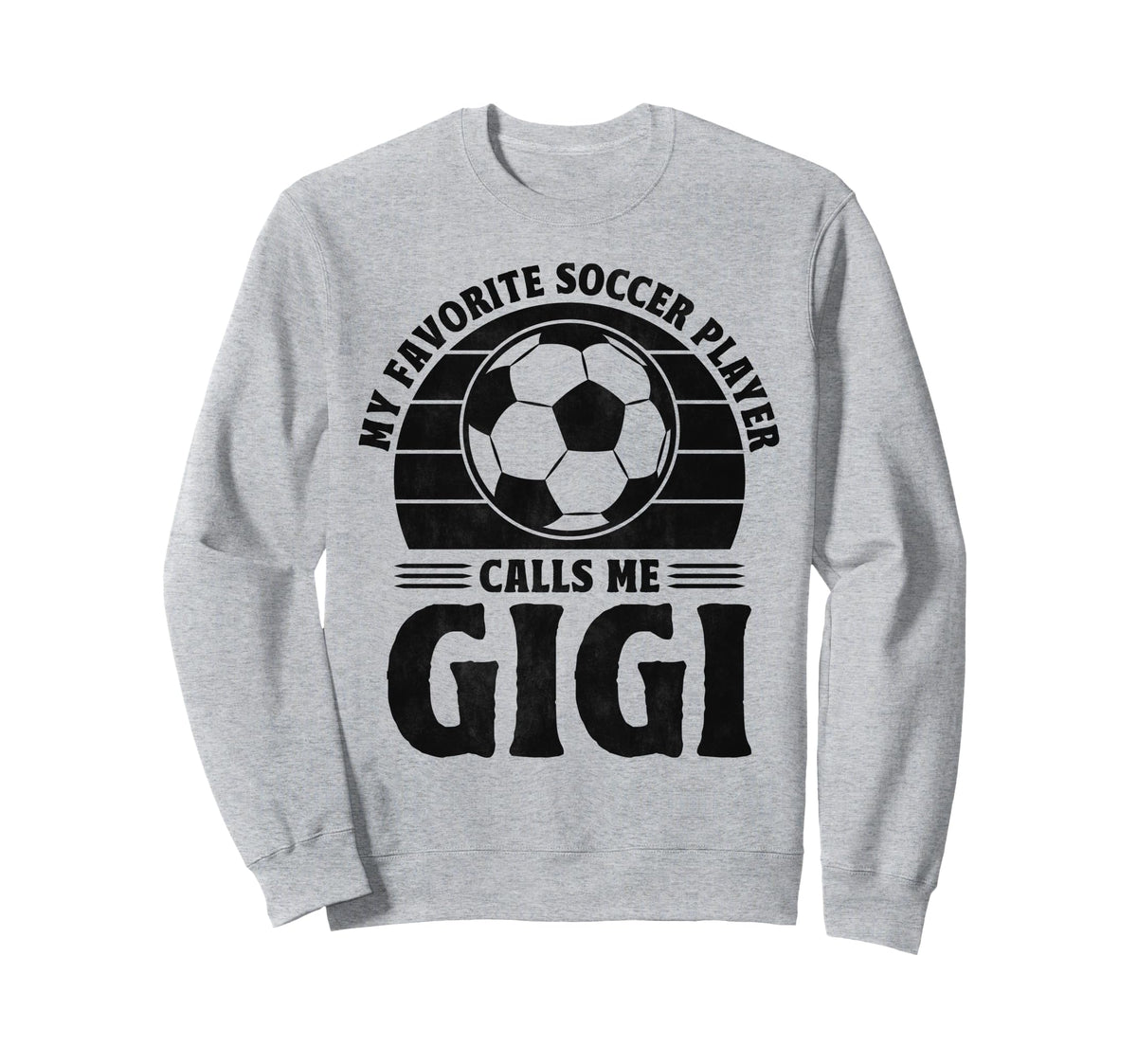My Favorite Player Calls Me Gigi Sweatshirt - Fun Novelty Design Unisex