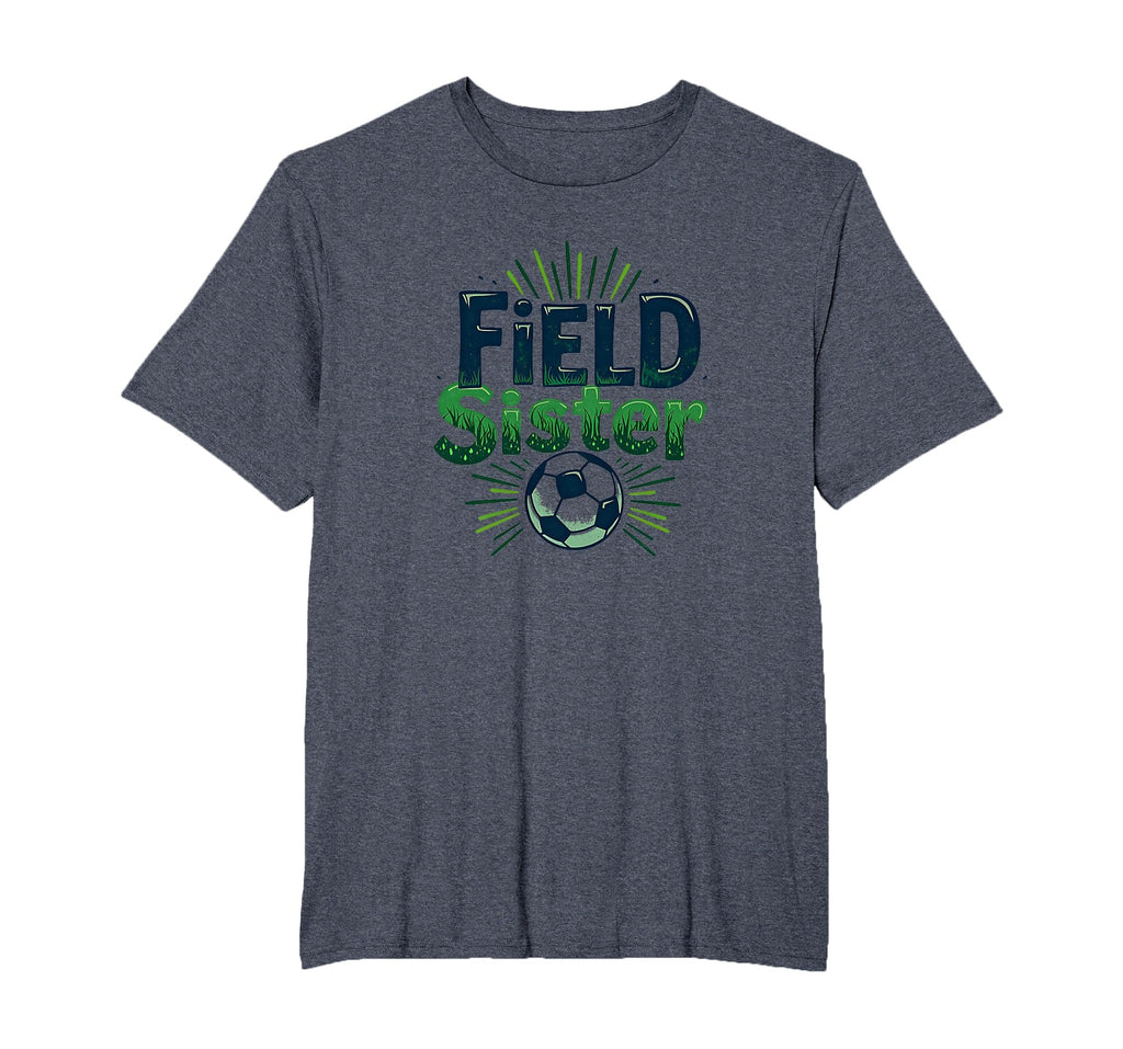 Field Sister Soccer Sibling Pride Sporty T-Shirt - Trendy Graphic Unisex