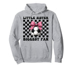 Soccer Sister Soccer Little Sister Hoodie - Trendy Graphic for Adults