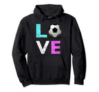 Love Soccer Best Fun Birthday Gift Hoodie - Unique Graphic for Adults