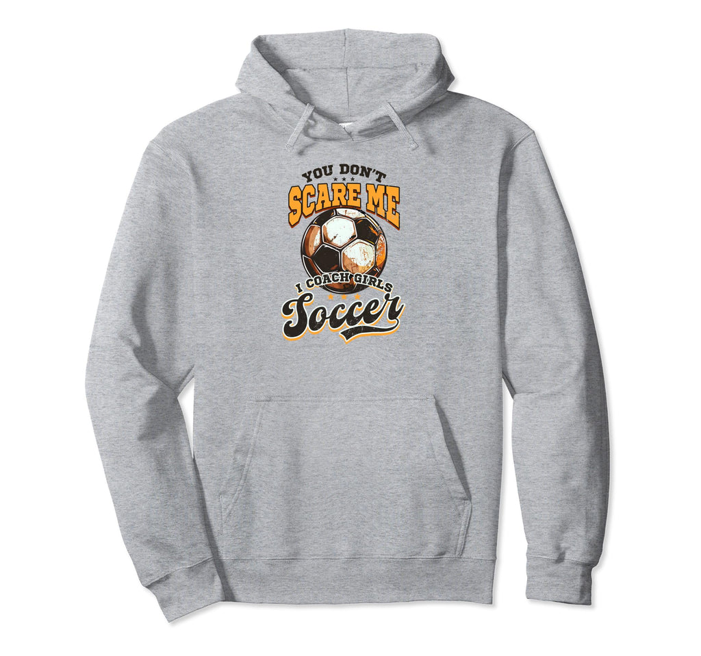 Dont Scare Me Coach Soccer Soccer Coach Hoodie - Aesthetic Graphic Unisex
