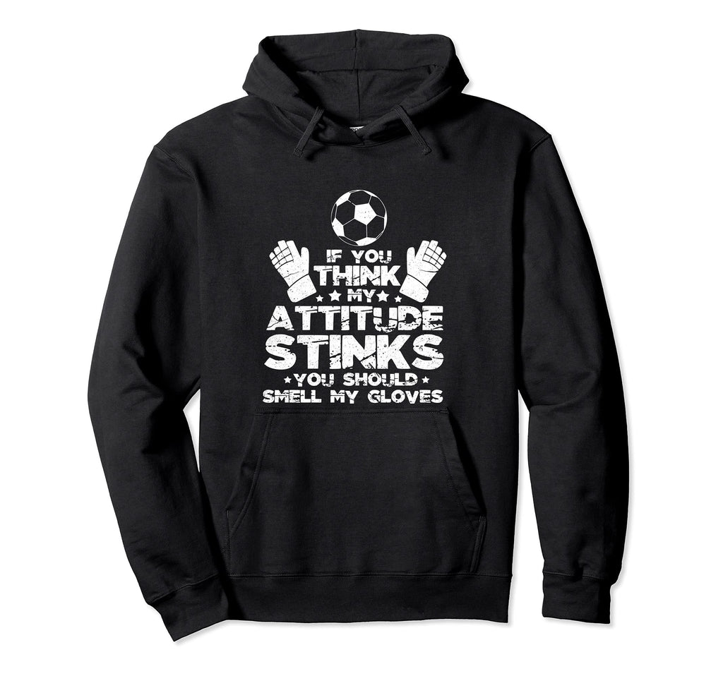 If You Think My Attitude Stinks Smell My Hoodie - Custom Art Print Unisex