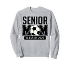 Senior Mom Class 2026 Soccer Mom Sweatshirt - Custom Art Print Men Women