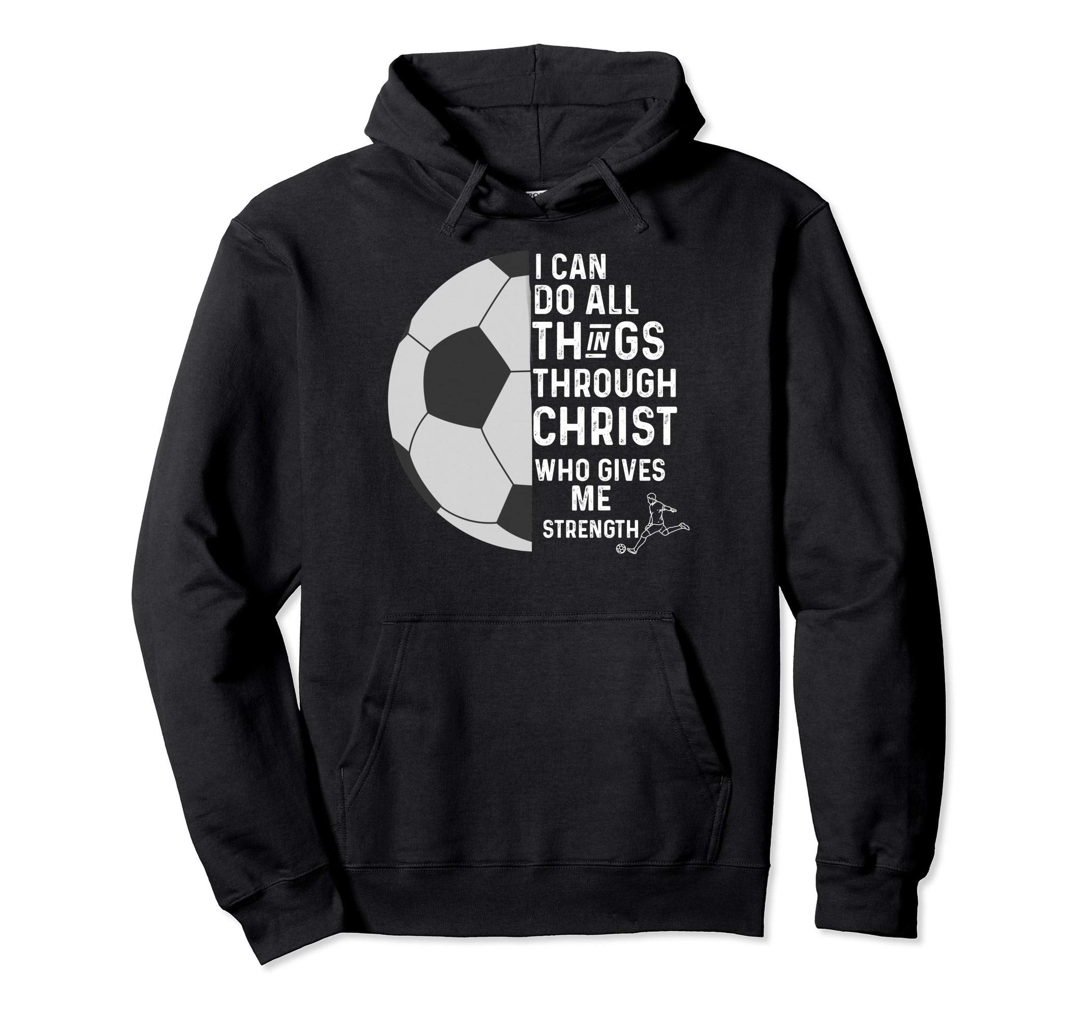 Christian Soccer I Can Do All Hoodie - Casual Everyday Wear Men Women