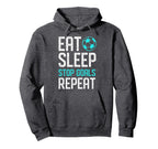 Eat Sleep Stop Goals Repeat Soccer Hoodie - Streetwear Style Men Women