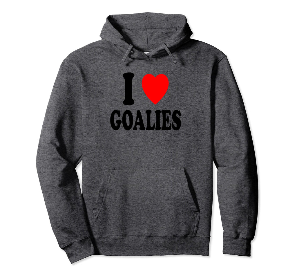 I Heart Love Goalies Hockey Soccer Hoodie - Casual Everyday Wear Men Women