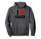 I Heart Love Goalies Hockey Soccer Hoodie - Casual Everyday Wear Men Women