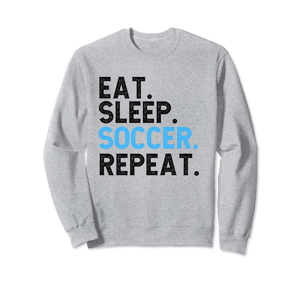 Eat Sleep Soccer Repeat Soccer Player Sweatshirt - Graphic Print Unisex