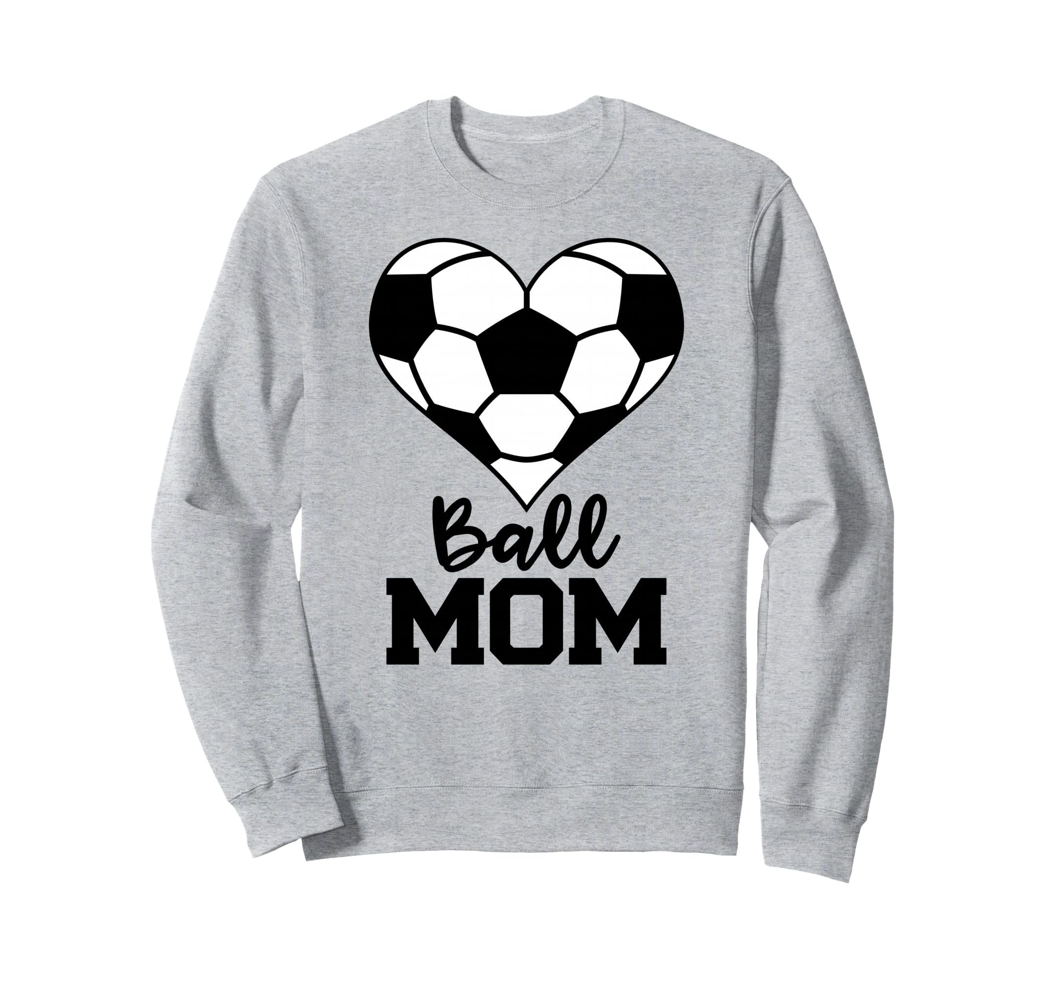 Ball Mom Funny Soccer Player Mom Sweatshirt - Casual Everyday Wear Unisex