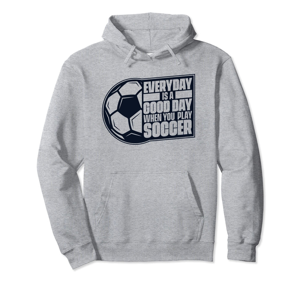 Everyday Is Good Day Goal Keeper Futbol Hoodie - Trendy Graphic Men Women
