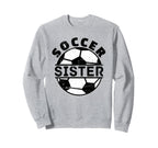 Soccer Sister Sweatshirt - Custom Art Print Unisex
