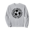 Eat Sleep Soccer Repeat Goalie Keeper Sweatshirt - Graphic Print Unisex