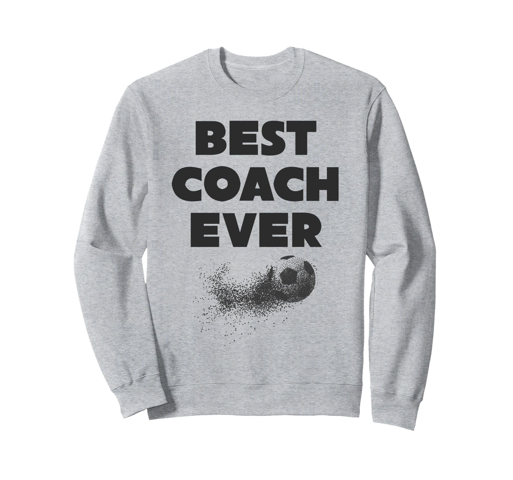 Best Coach Ever Sweatshirt - Streetwear Style Unisex