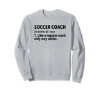 Soccer Coach Definition Sweatshirt - Minimalist Print Unisex