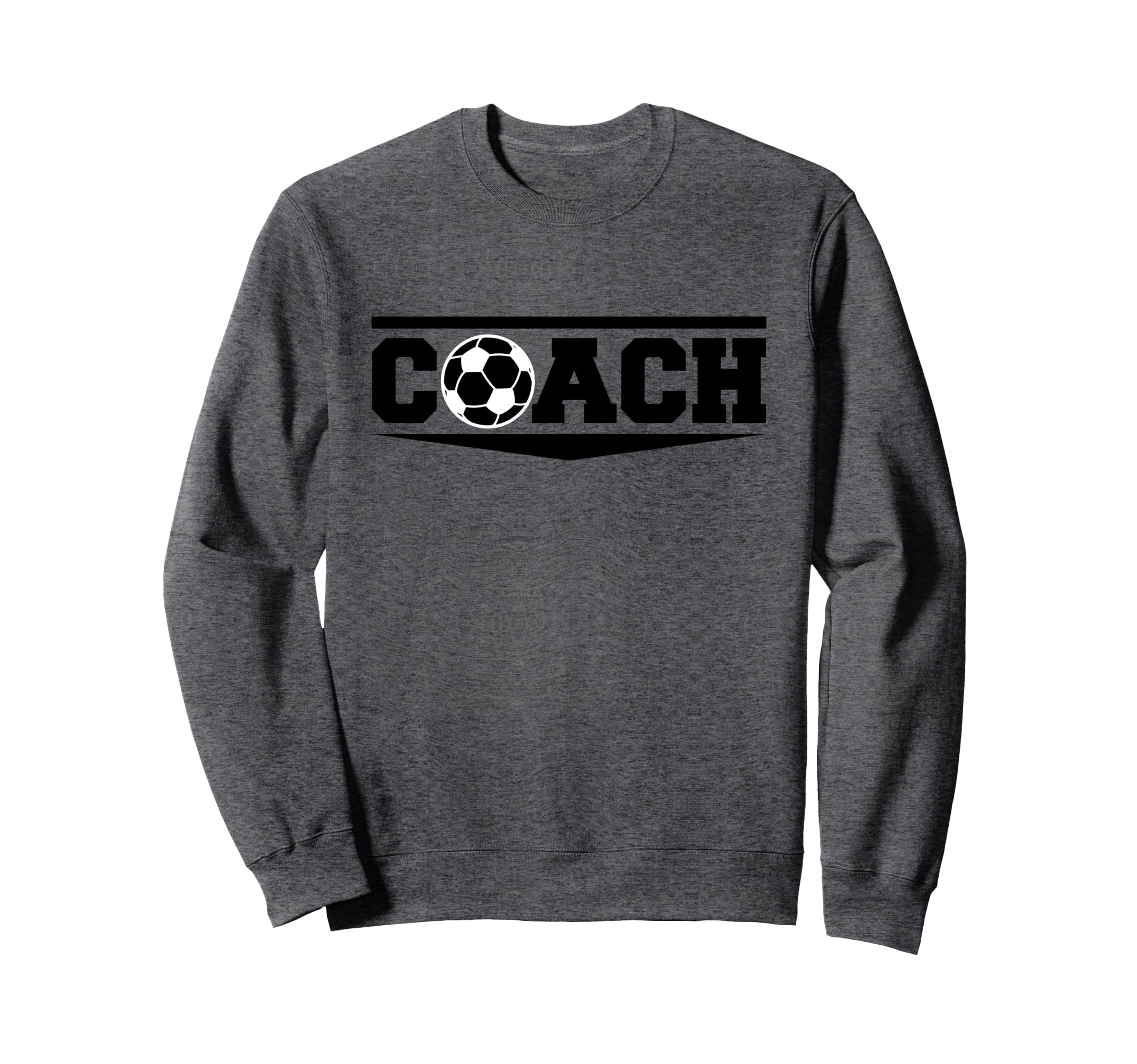 Soccer Coach Funny Football Sweatshirt - Casual Everyday Wear Men Women
