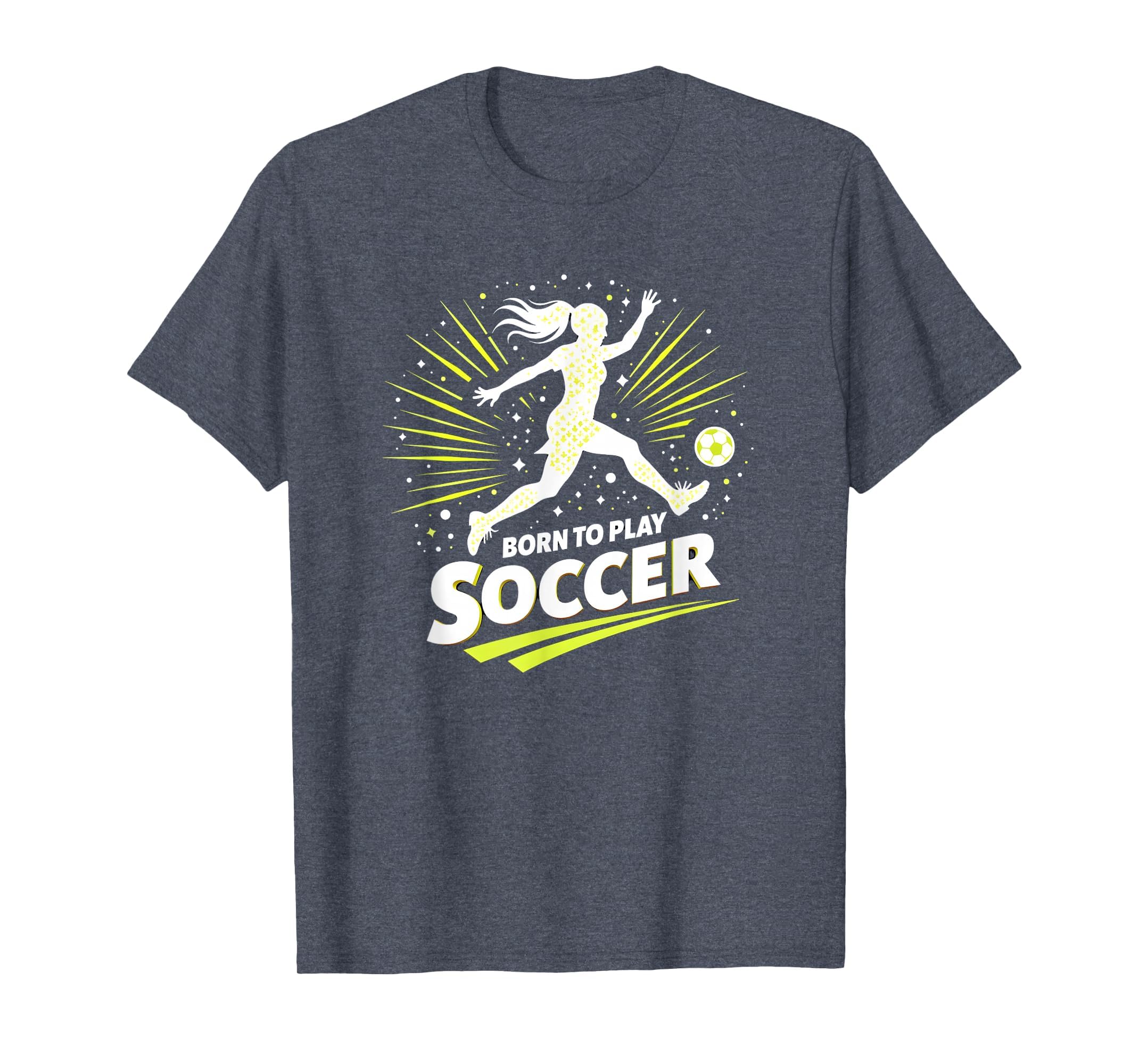 Born To Play Soccer Womens Inspirational T-Shirt - Graphic Print Men Women