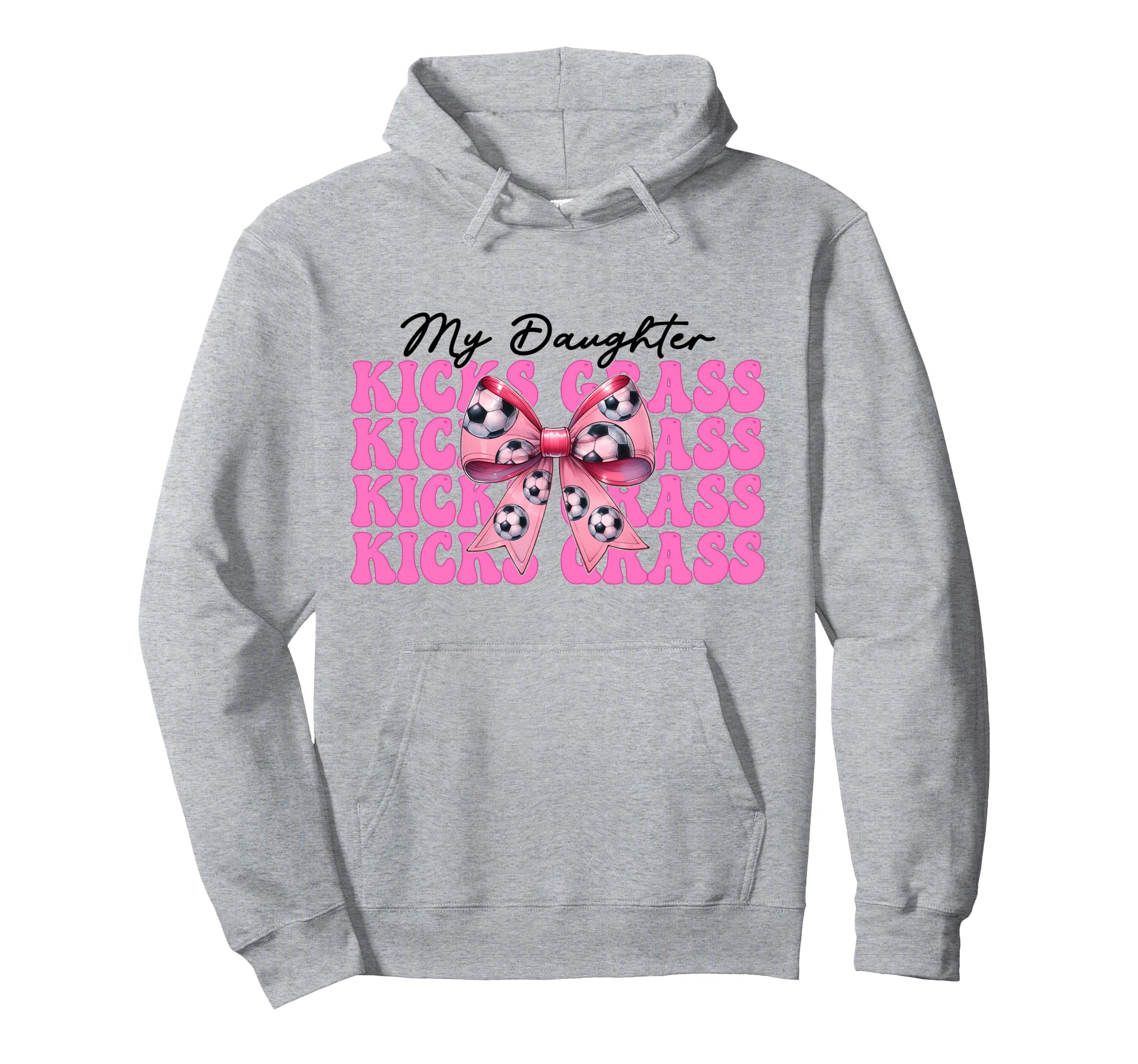 My Daughter Kicks Grass Soccer Mom Hoodie - Minimalist Print Unisex