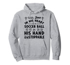 Jesus Heart He Is Unstoppable Soccer Hoodie - Streetwear Style Men Women