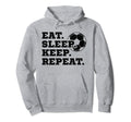 Eat Sleep Keep Repeat Soccer Hoodie - Custom Art Print for Adults