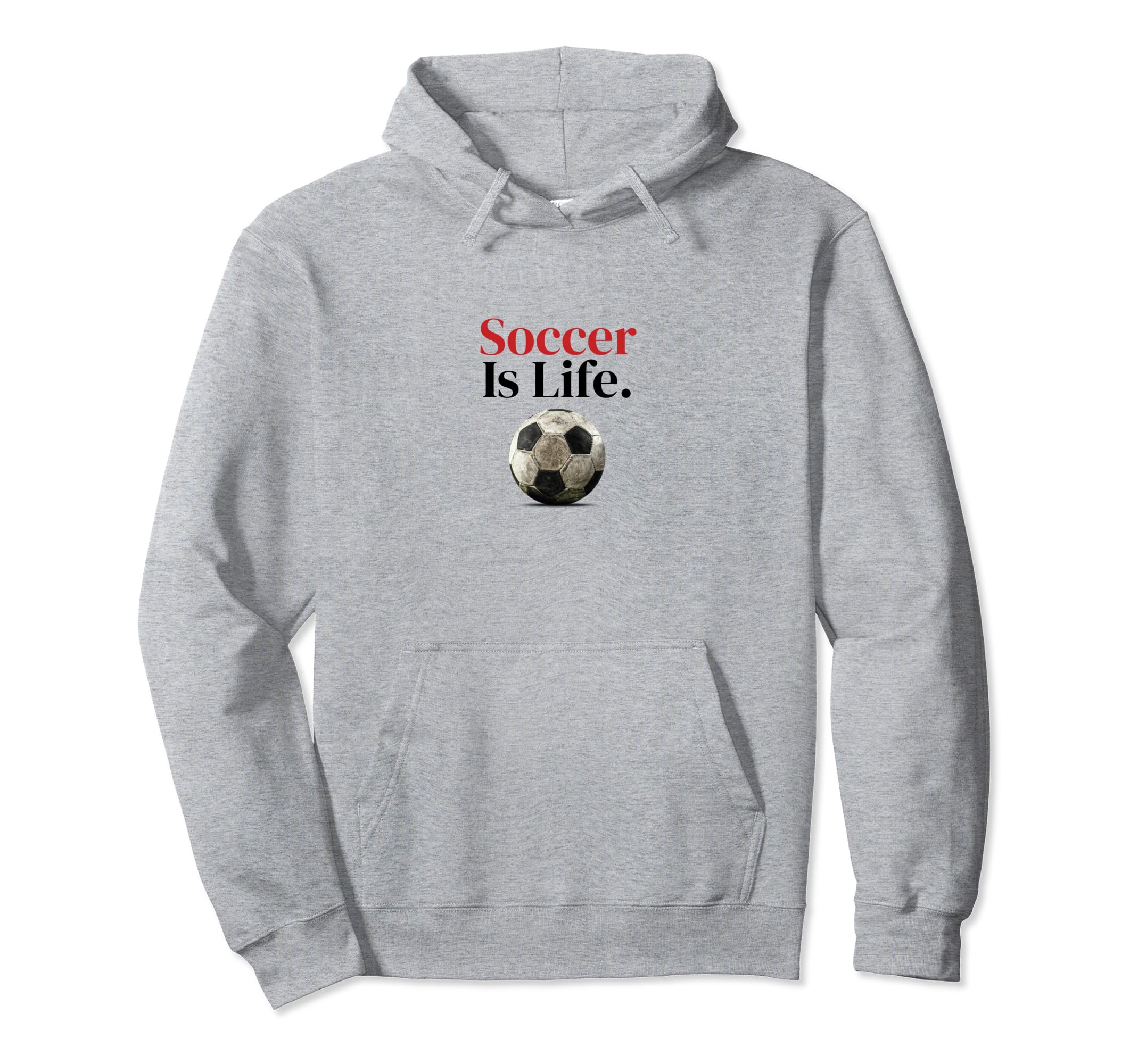 Soccer Is Life Soccer Fans Related Hoodie - Unique Graphic Men Women