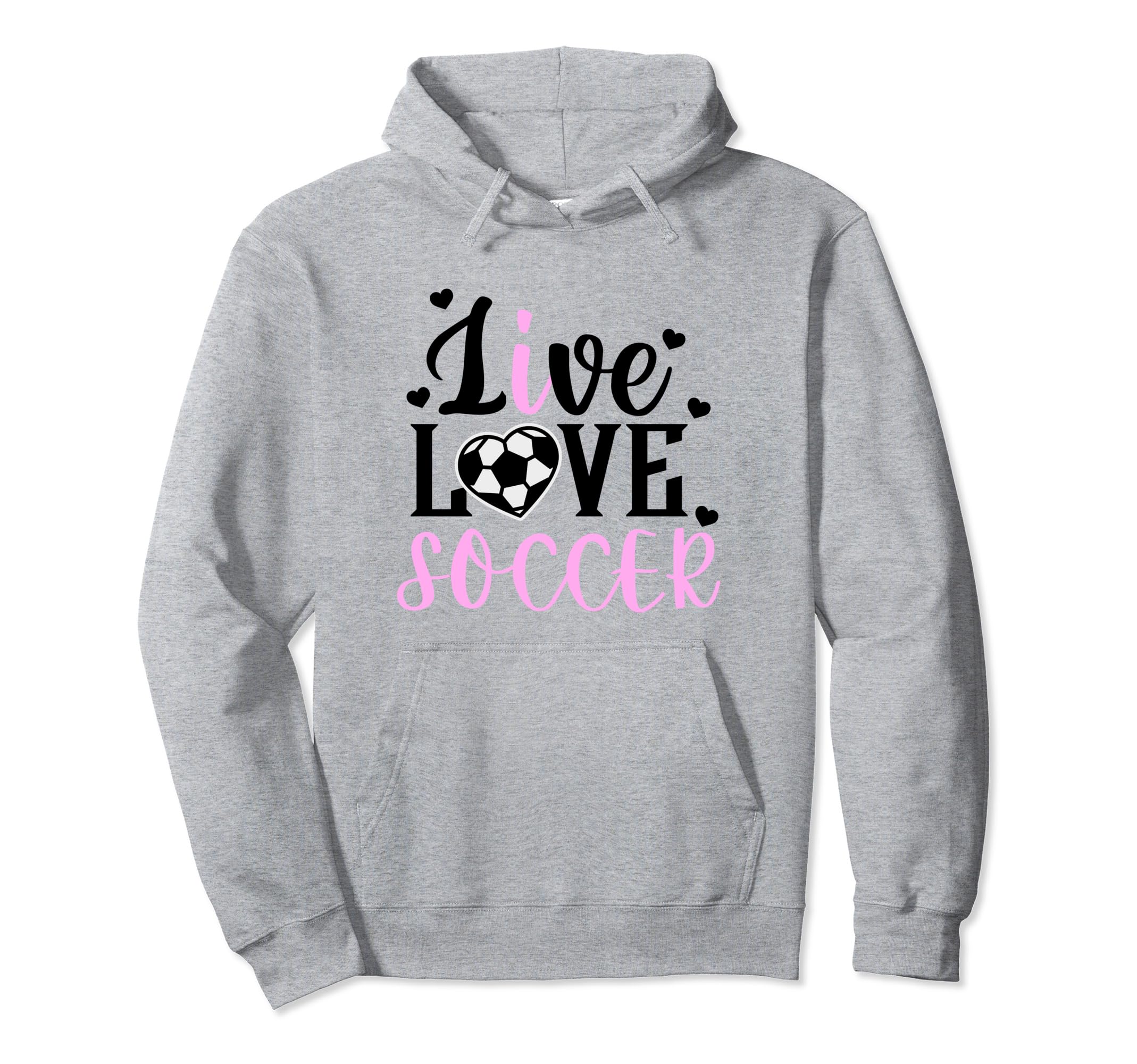 Live Love Soccer Soccer Player Soccer Hoodie - Streetwear Style for Adults