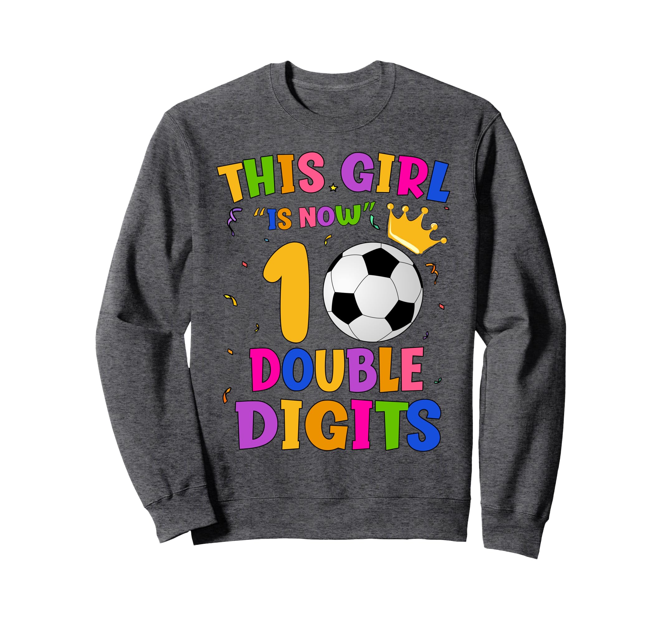 10Th Birthday This Is Now 10 Sweatshirt - Casual Everyday Wear Unisex