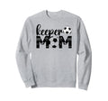Soccer Keeper Mom Proud Mother Sweatshirt - Fun Novelty Design Unisex