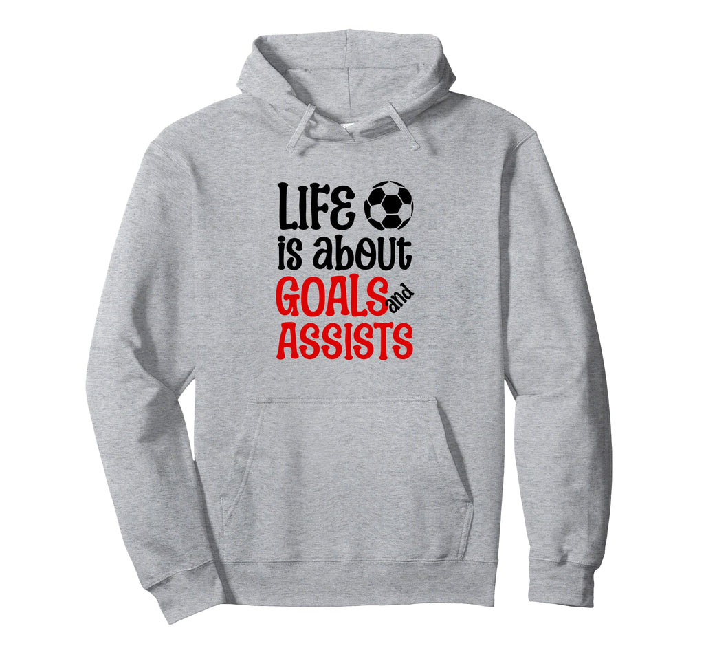 Football Soccer Life Is About Goals Hoodie - Streetwear Style Men Women