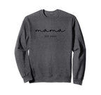Cursive Est 2022 Mama Sweatshirt - Fun Novelty Design for Adults