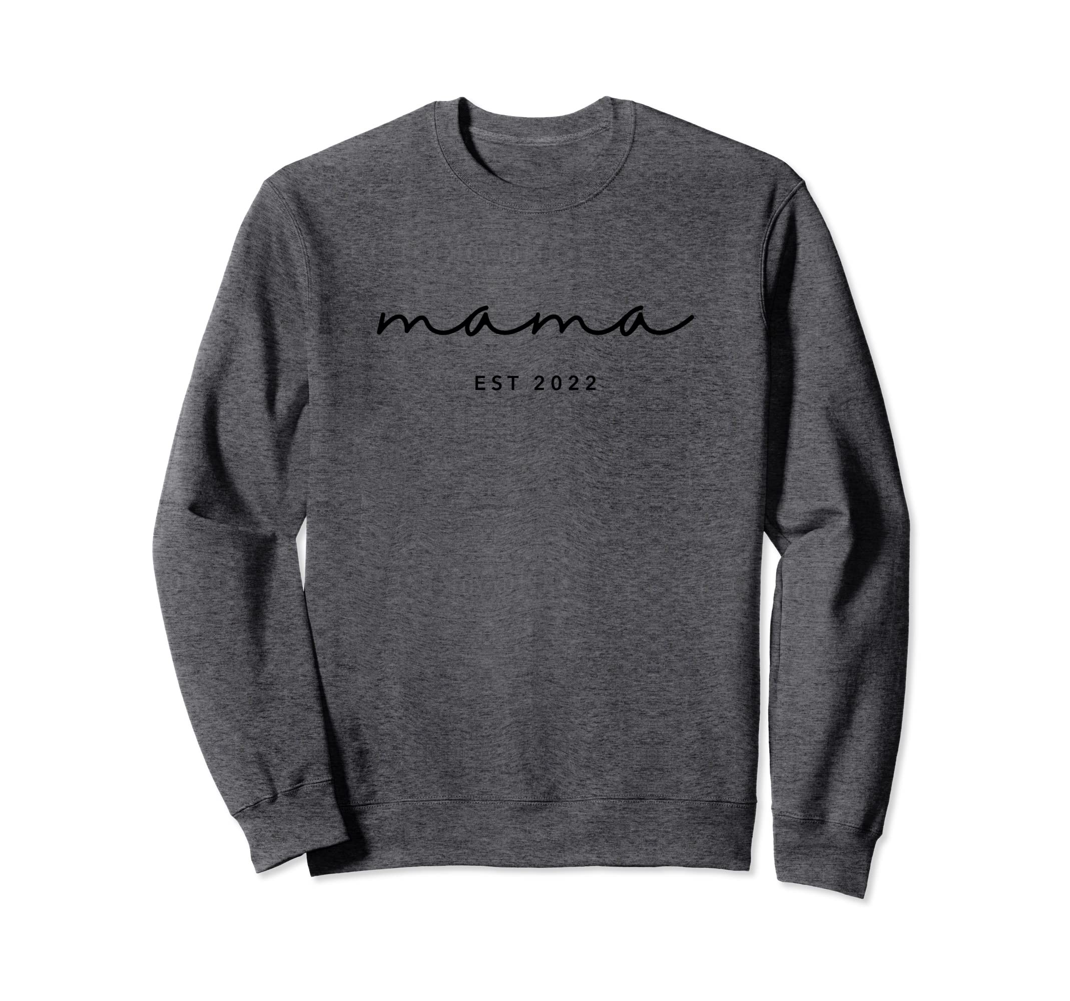 Cursive Est 2022 Mama Sweatshirt - Fun Novelty Design for Adults