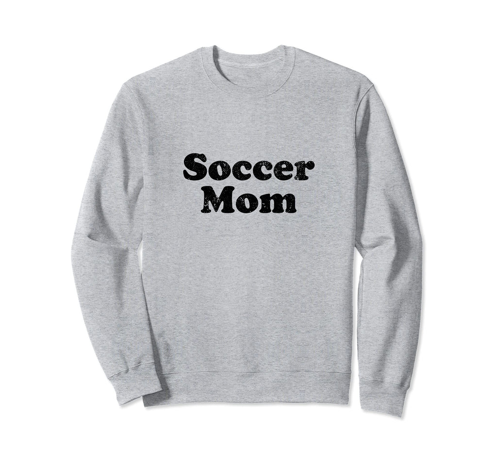 Font Soccer Mom 1970S Sweatshirt - Fun Novelty Design Men Women