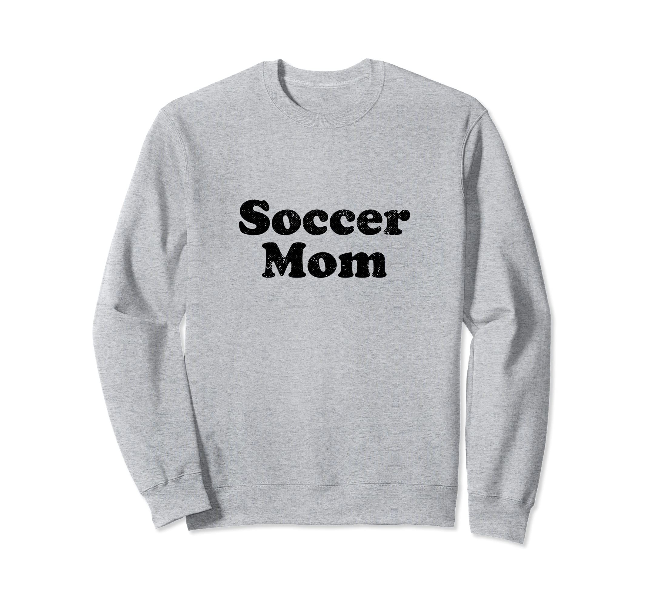 Font Soccer Mom 1970S Sweatshirt - Fun Novelty Design Men Women