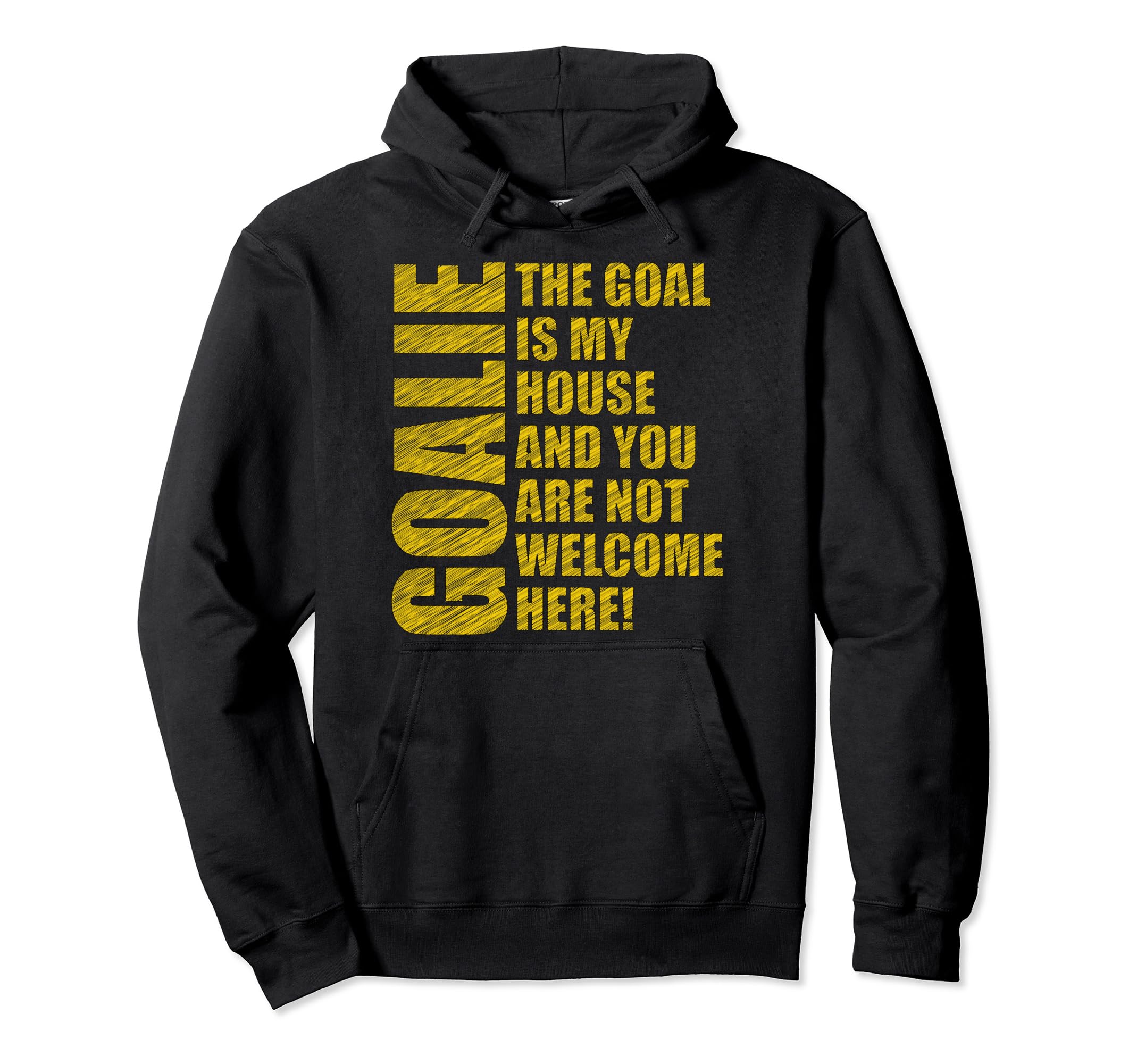 Funny Goalie Goalkeeper Soccer Player Hoodie - Novelty Apparel Men Women