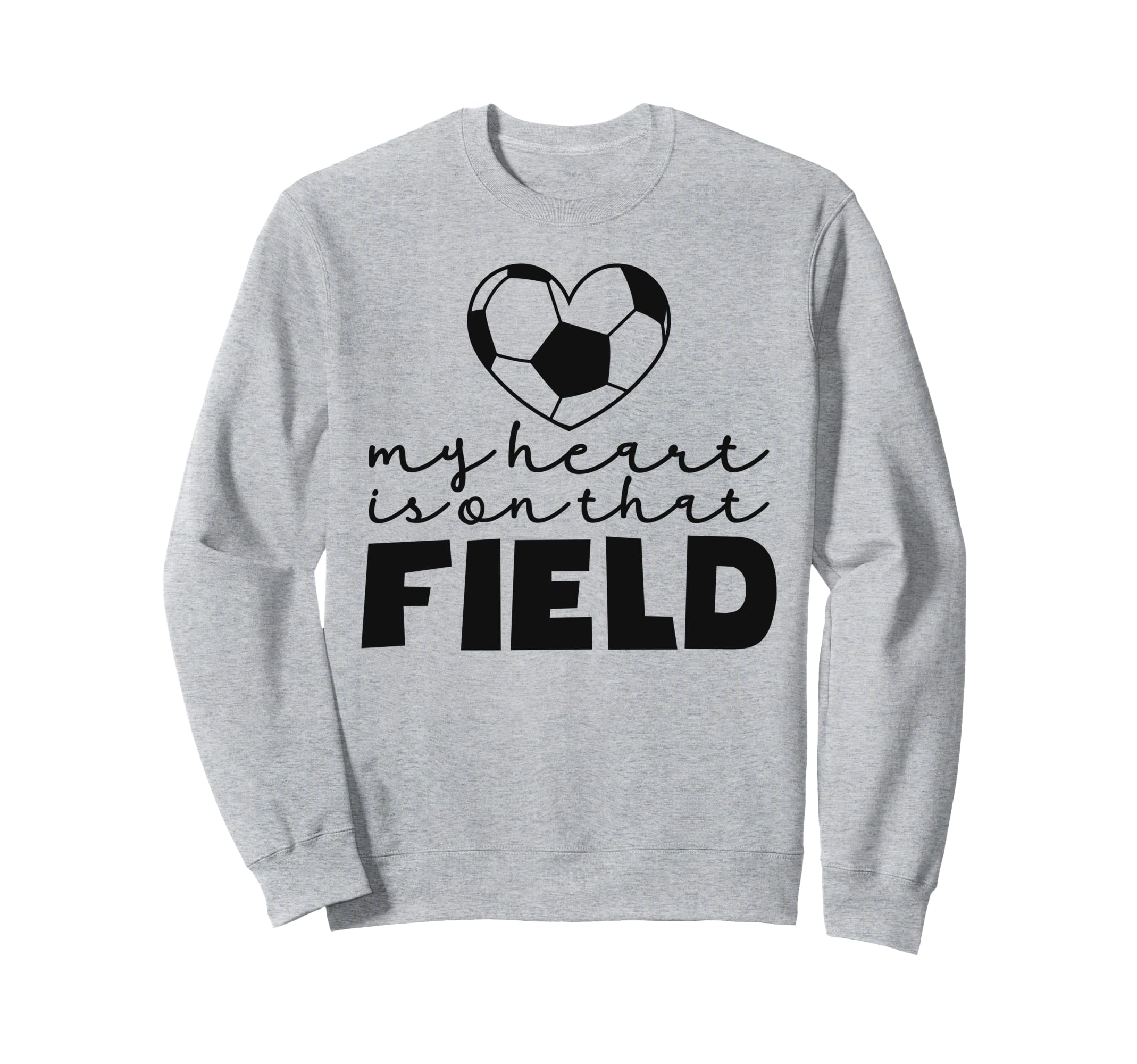 My Heart Is That Field Soccer Sweatshirt - Aesthetic Graphic for Adults