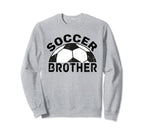 Soccer Brother Sweatshirt - Streetwear Style Unisex