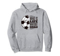 What Is Life Without Goals Soccer Hoodie - Graphic Print for Adults
