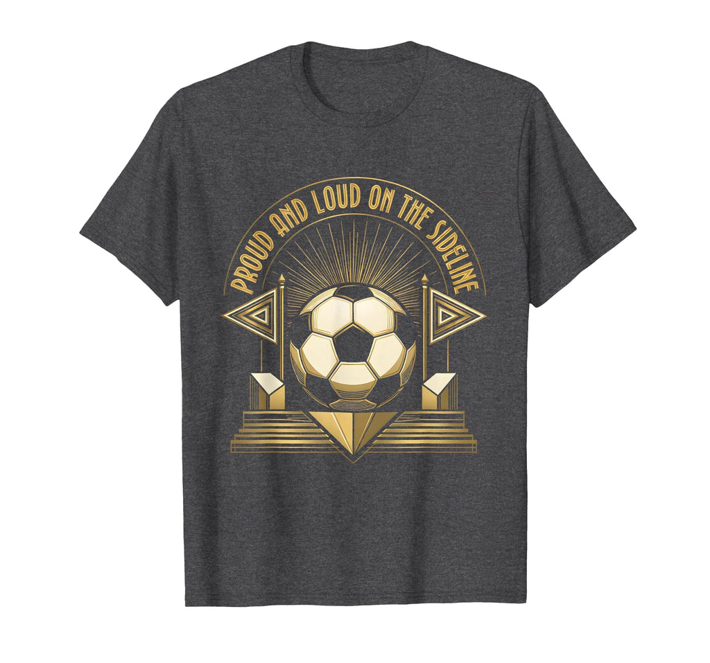 Proud And Loud Sideline Soccer Mom T-Shirt - Custom Art Print for Adults
