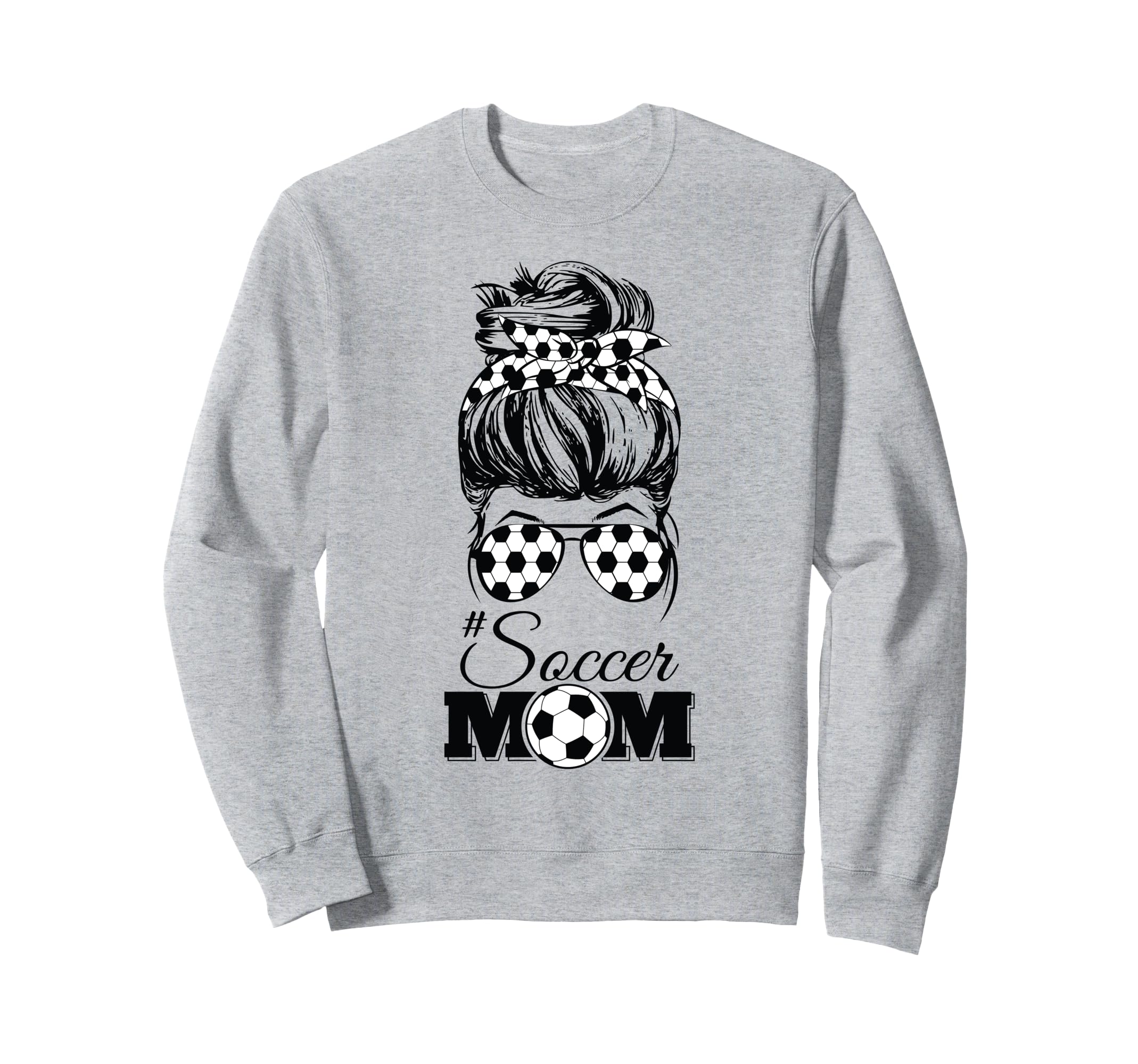 Soccer Mom Messy Bun Glasses Funny Sweatshirt - Novelty Apparel for Adults