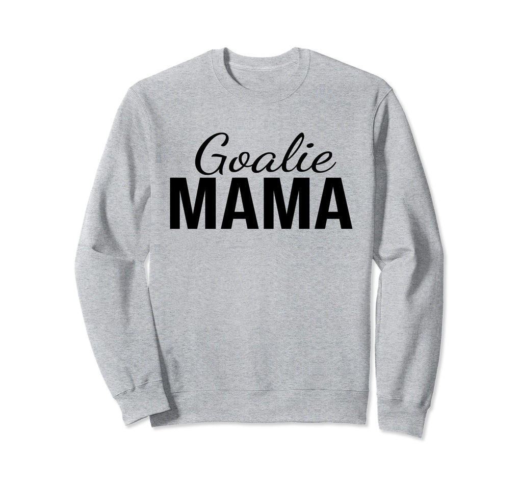 Goalie Mama Goalie Mom Lacrosse Sweatshirt - Novelty Apparel Men Women