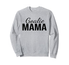 Goalie Mama Goalie Mom Lacrosse Sweatshirt - Novelty Apparel Men Women